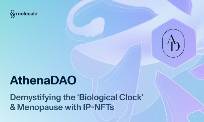 AthenaDAO: Demystifying the ‘Biological Clock’ & Menopause with IP-NFTs